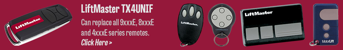 LiftMaster TX4UNIF can replace all 9xxxE, 8xxxE and 4xxxE series remotes.