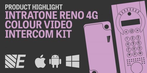 Product Highlight – Intratone Reno 4G Colour Video Intercom Kits